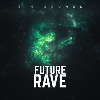 Big Sounds Future Rave Volume 3 MULTi-FORMAT-DISCOVER