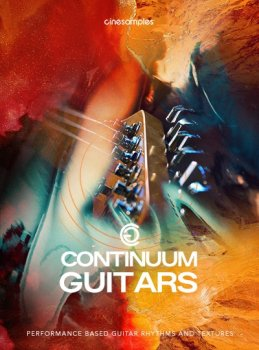 吉他音源 – Cinesamples Continuum Guitars KONTAKT