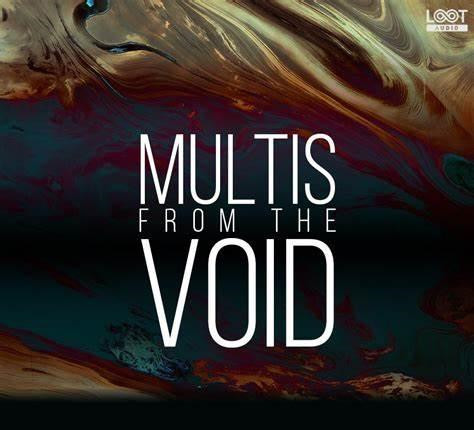 美丽的合成音色 – Beautiful Void Audio – Multis from the Void Volume I For Kontakt