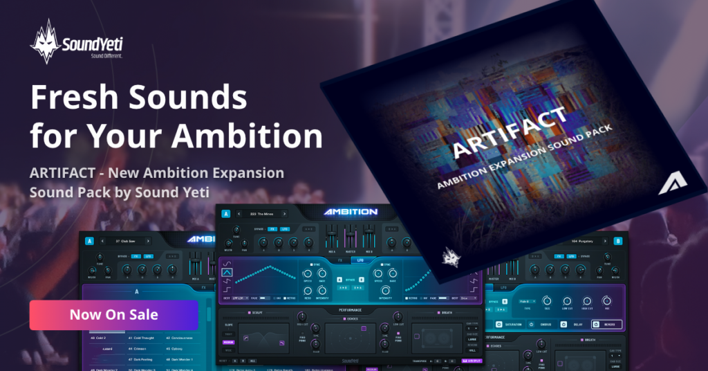 合成音色 – Sound Yeti Artifact Ambition Expansion Pack KONTAKT-FANTASTiC