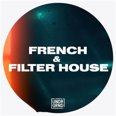Undrgrnd Sounds French and Filter House WAV