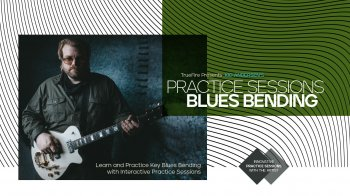 Truefire Kid Andersen’s Practice Sessions: Blues Bending Tutorial