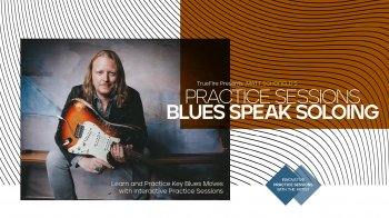Truefire Matt Schofield’s Practice Sessions: Blues Speak Soloing Tutorial