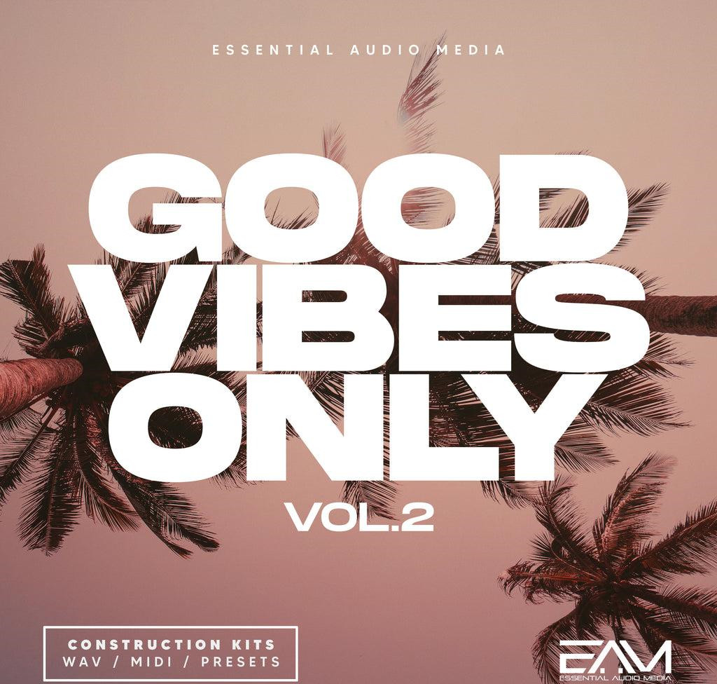 Essential Audio Media Good Vibes Only Vol 2 WAV MIDI