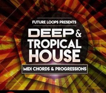 Future Loops Deep and Tropical House WAV MIDI-DECiBEL