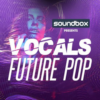 Soundbox Vocals Future Pop WAV MiDi-FANTASTiC