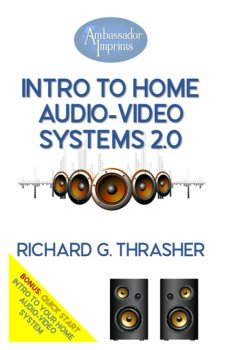 Intro to Home Audio Video Systems