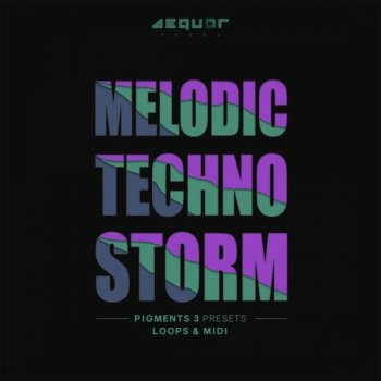 Aequor Sound Melodic Techno Storm 1 WAV MIDI Pigments-DECiBEL