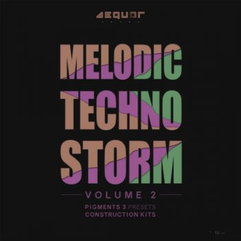 Aequor Sound Melodic Techno Storm 2 WAV MIDI Pigments-DECiBEL