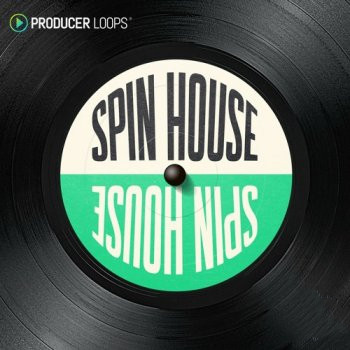 Producer Loops Spin House WAV Midi-FANTASTiC