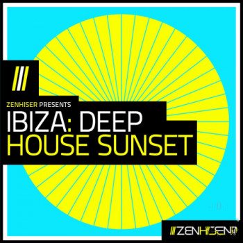 Zenhiser Ibiza Deep House Sunset WAV-FANTASTiC