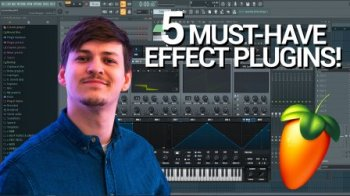 Skillshare 5 MUST-HAVE effect plugins – FL Studio TUTORiAL-FANTASTiC