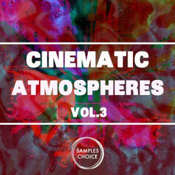 Samples Choice Cinematic Atmospheres Vol. 3 WAV-FANTASTiC