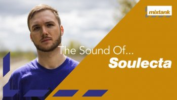 Mixtank.tv The Sound Of Soulecta TUTORiAL-DECiBEL
