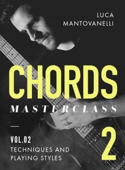 JTC Luca Mantovanelli Chords Masterclass Vol 2 TUTORiAL