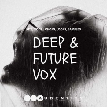 Audentity Records Deep and Future Vox WAV REVEAL SOUND SPiRE-FANTASTiC