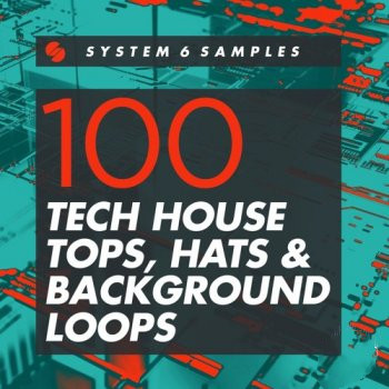 System 6 Samples 100 Tech House Tops, Hats and Background Loops WAV-FANTASTiC