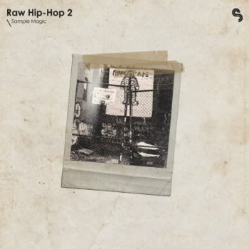 Sample Magic Raw Hip-Hop 2 WAV Beatmaker Presets-FANTASTiC