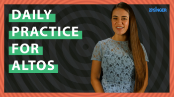 30 Day Singer Daily Practice Routine for Altos TUTORiAL-FANTASTiC