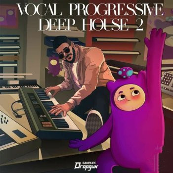 Dropgun Samples Vocal Progressive Deep House 2 MULTiFORMAT-FANTASTiC