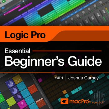 MacProVideo Logic Pro 101 Essential Beginner’s Guide TUTORiAL-FANTASTiC