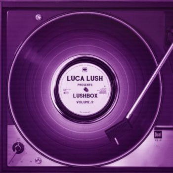 Splice Sounds Luca Lush Lushbox Vol. 2 MULTiFORMAT