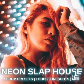Glitchedtones Neon Slap House WAV Midi XFER RECORDS SERUM-FANTASTiC