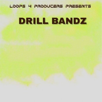 Loops 4 Producers Drill Bandz WAV