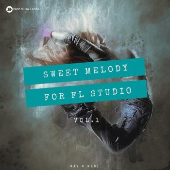 Nano Musik Loops Sweet Melody for FL Studio Vol 1 WAV MIDI FLP Sylenth1 Spire-DECiBEL