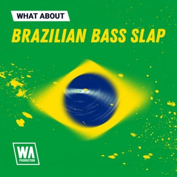 WA Production Brazilian Bass Slap WAV MIDI Presets-HOANGBAO