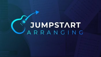 JumpStart Arranging Beyond The Guitar TUTORiAL