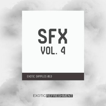 Exotic Refreshment Sfx vol. 4 Sample Pack WAV-FANTASTiC