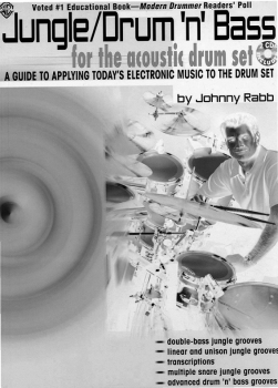 Jungle/Drum’n’Bass for the Acoustic Drum Set by Johnny Rabb 2001 PDF + MP3