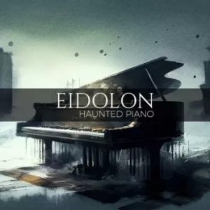 Instruments By Lamprey Eidolon – Haunted Piano KONTAKT NEAT
